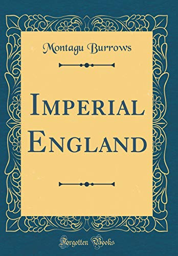 Imagen de archivo de Imperial England Classic Reprint a la venta por PBShop.store US
