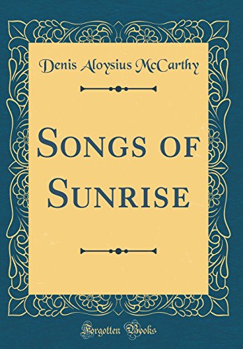 Imagen de archivo de Songs of Sunrise Classic Reprint a la venta por PBShop.store US