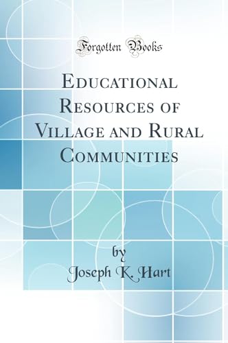 Stock image for Educational Resources of Village and Rural Communities Classic Reprint for sale by PBShop.store US