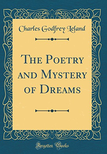 9780428951610: The Poetry and Mystery of Dreams (Classic Reprint)