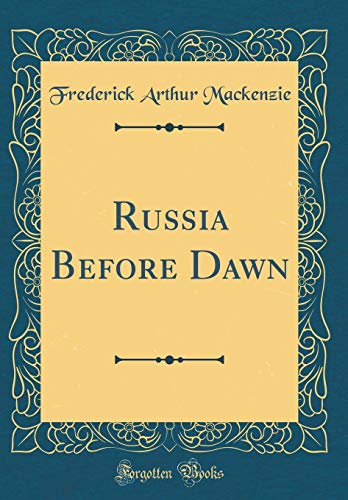 Beispielbild fr Russia Before Dawn (Classic Reprint) zum Verkauf von PBShop.store US