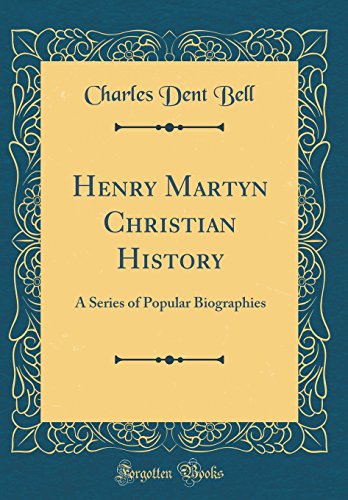 Beispielbild fr Henry Martyn Christian History A Series of Popular Biographies Classic Reprint zum Verkauf von PBShop.store US