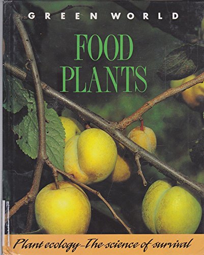 Imagen de archivo de Green World: Food Plants a la venta por WorldofBooks