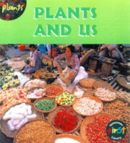 Stock image for Plants And Us for sale by Revaluation Books