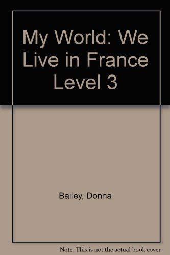 We Live in France (My World) (9780431003207) by Donna Bailey