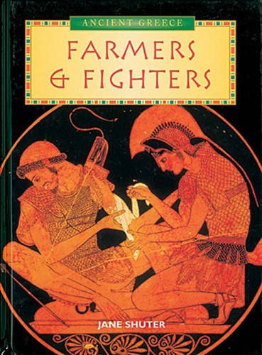 9780431004990: Ancient Greeks: Fighters and Farmers (History Topic Books: Ancient Greeks)