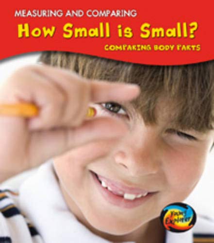 How Small Is Small? (Measuring and Comparing) (9780431006826) by Victoria Parker