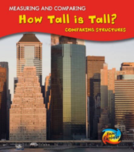 9780431006833: How Tall is Tall?: Comparing Structures (Measuring and Comparing)