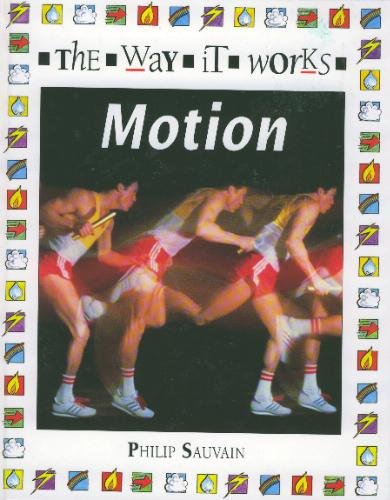 Motion (Way It Works) (9780431007502) by Philip Arthur Sauvain