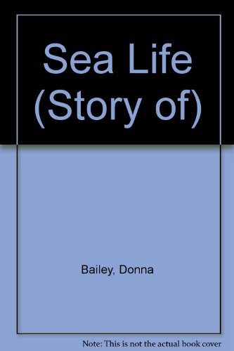 The Story of the Sea (The Story Of...) (9780431008363) by Donna Bailey