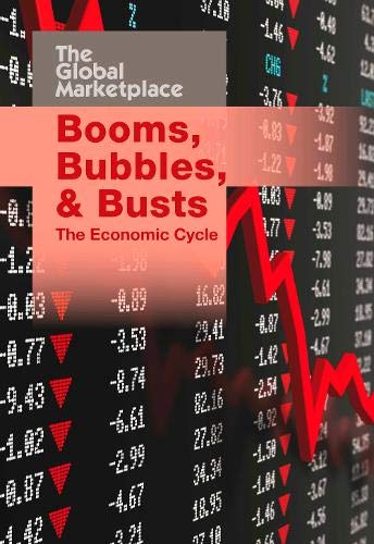 Beispielbild fr Booms, Bubbles, and Busts: The Economic Cycle (The Global Marketplace) zum Verkauf von WorldofBooks