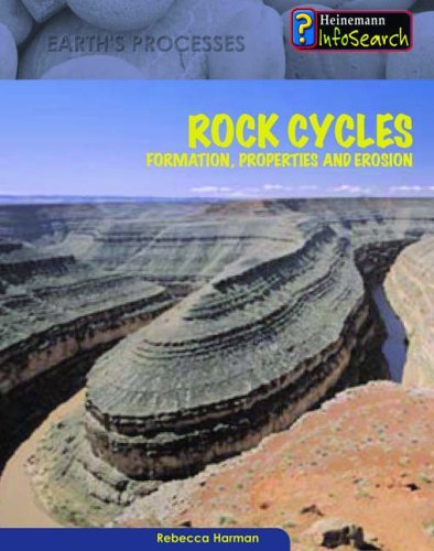 Imagen de archivo de Rock Cycles (Heinemann Infosearch: Earth's Processes) (Heinemann Infosearch: Earth's Processes) a la venta por MusicMagpie