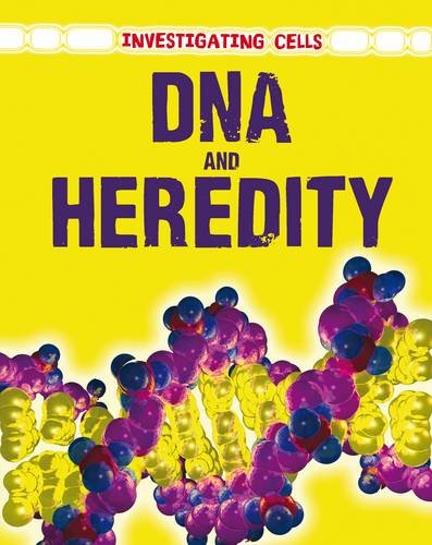 Beispielbild fr DNA and Heredity (Investigating Cells) zum Verkauf von WorldofBooks