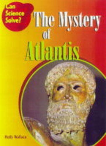 Beispielbild fr The Mystery of Atlantis (Can Science Solve?) zum Verkauf von WorldofBooks