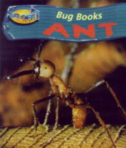 Imagen de archivo de Take-off! Bug Books: Ant (Take-off!) a la venta por Phatpocket Limited