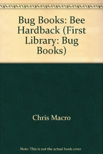 Beispielbild fr Bug Books: Bee Hardback (First Library: Bug Books) zum Verkauf von AwesomeBooks