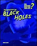 Beispielbild fr Mystery of Black Holes zum Verkauf von Better World Books