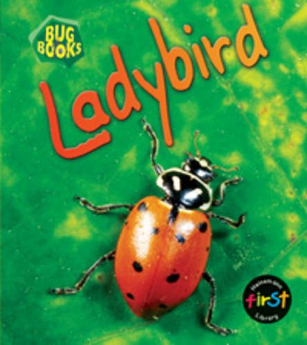 Ladybird (Bug Books) (Bug Books) (9780431018973) by Jill Bailey; Chris Macro