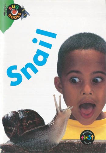 9780431022499: Snail (Pack of 6) (First Library: Bug Books)