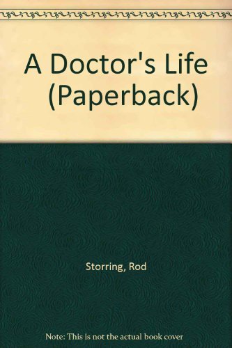 Stock image for A Doctor's Life (Paperback) for sale by AwesomeBooks