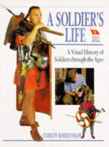 Beispielbild fr A Soldier's Life zum Verkauf von WorldofBooks