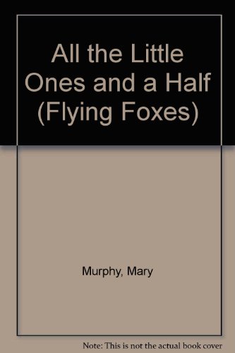 9780431024127: Flying Foxes: All The Little Ones And A Half HB