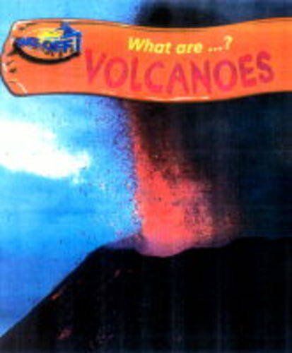 9780431024394: Take Off! What Are: Volcanoes Hardback
