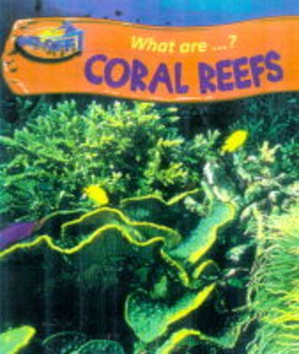 Take-off! What Are Coral Reefs? (Take-off!: What Are?) (9780431024479) by Owen, Andy; Ashwell, Miranda