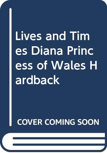 9780431025063: Lives and Times Diana Princess of Wales Hardback