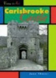 Visiting the Past: Carisbrooke Castle (Visiting the Past) (9780431027722) by Shuter, Jane