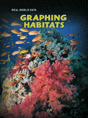 Graphing Habitats (Real World Data) (9780431029436) by [???]