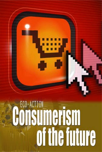 9780431029887: Consumerism of the Future (Eco-action) (Eco-action)