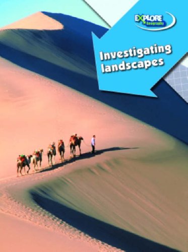 Stock image for Explore Geography: Investigating Landscapes (Explore Geography) for sale by WeBuyBooks