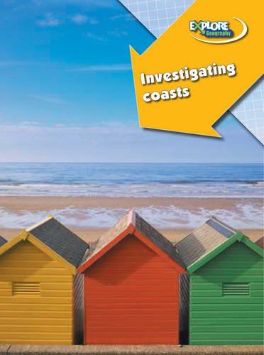 Stock image for Investigating Coasts (Explore Geography) for sale by WorldofBooks
