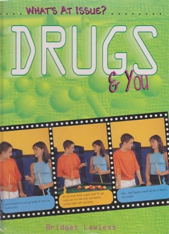 Stock image for What's at Issue? Drugs and You Hardback for sale by AwesomeBooks