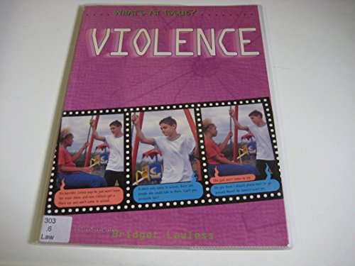 Stock image for Violence (What's at Issue?) for sale by MusicMagpie
