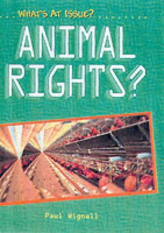 Stock image for Whats at Issue? Animal Rights Paperback for sale by Reuseabook