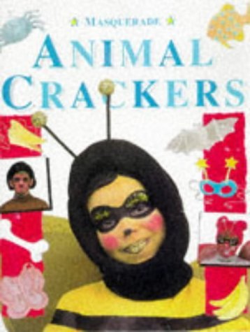 Animal Crackers (Masquerade) (9780431035864) by Russon, Jacqueline; Moulder, John