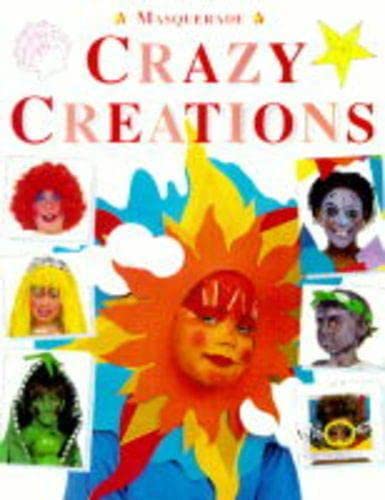 Crazy Creations (Masquerade) (9780431035871) by Russon, Jacqueline; Moulder, John