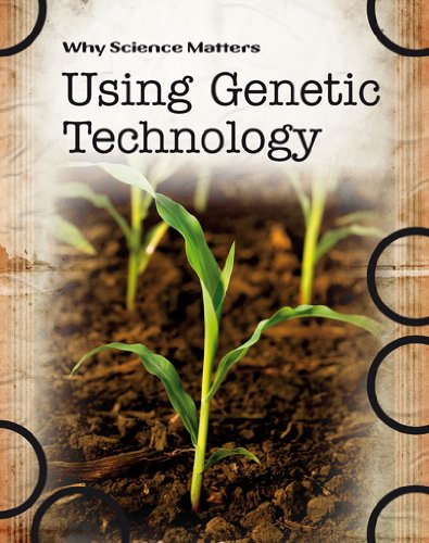 Imagen de archivo de Using Genetic Technology (Why Science Matters) a la venta por medimops