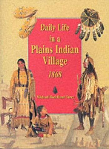 9780431042435: Daily Life in a Plains Indian Village (Paperback)