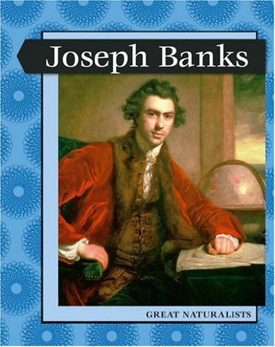 Beispielbild fr Great Naturalists - Joseph Banks (Levelled Biographies) (Levelled Biographies: Great Naturalists) zum Verkauf von WorldofBooks