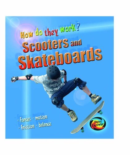 Imagen de archivo de Scooters and Skateboards (Young Explorer: How Do They Work?) a la venta por Goldstone Books