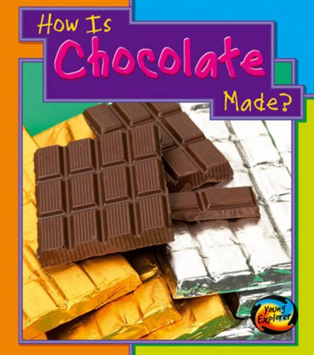 How Is Chocolate Made (How Are Things Made) (9780431050539) by Angela Royston