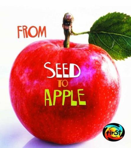 9780431050904: From Seed to Apple (How Living Things Grow)