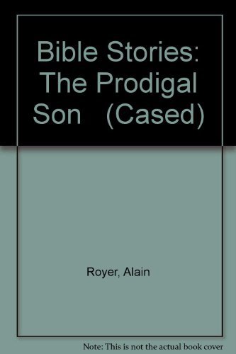 Beispielbild fr Bible Stories: The Prodigal Son (Cased) zum Verkauf von WorldofBooks