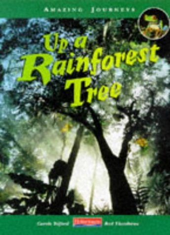 9780431055466: Amazing Journeys: Up a Rainforest Tree (Cased)