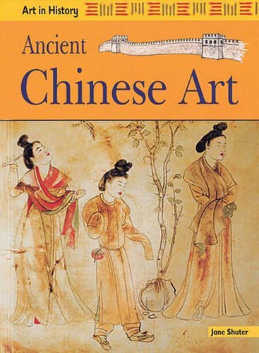 Imagen de archivo de Art in History: Ancient Chinese Art Paperback a la venta por WorldofBooks