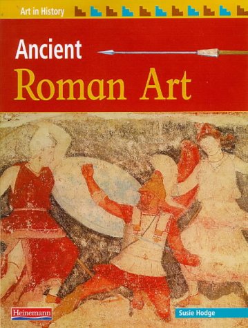 Imagen de archivo de Art in History: Ancient Roman Art Paperback a la venta por WorldofBooks