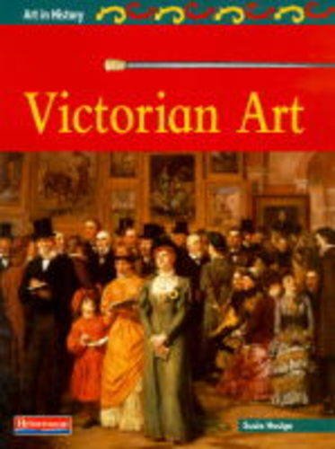 Imagen de archivo de Art in History: Victorian Art a la venta por WorldofBooks